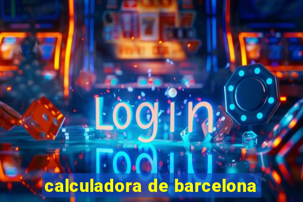 calculadora de barcelona